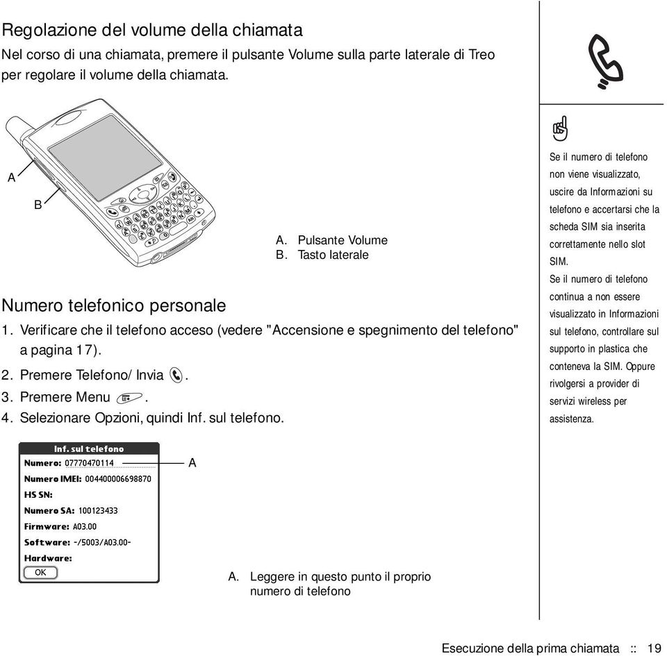 Selezionare Opzioni, quindi Inf. sul telefono.