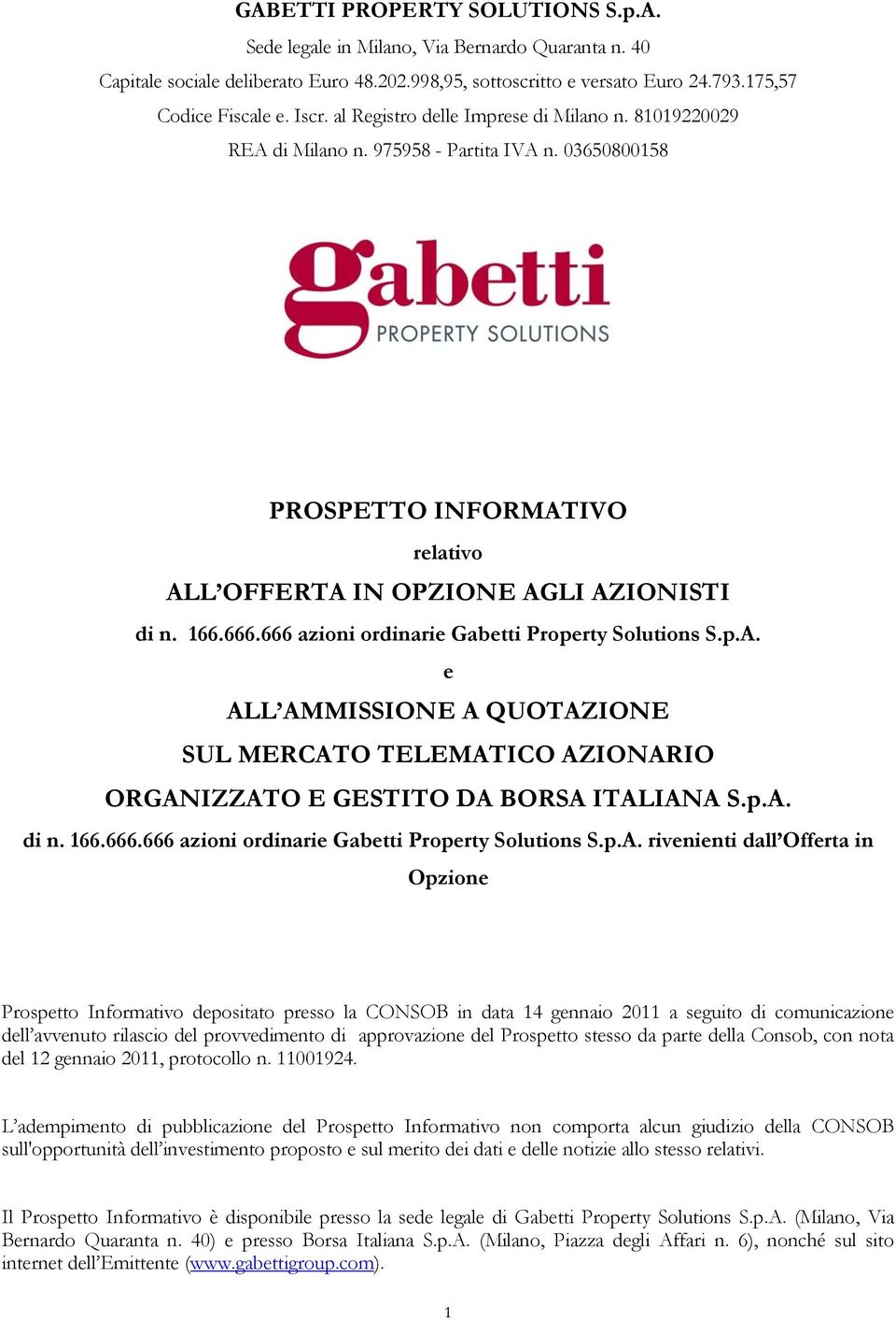 666 azioni ordinarie Gabetti Property Solutions S.p.A.