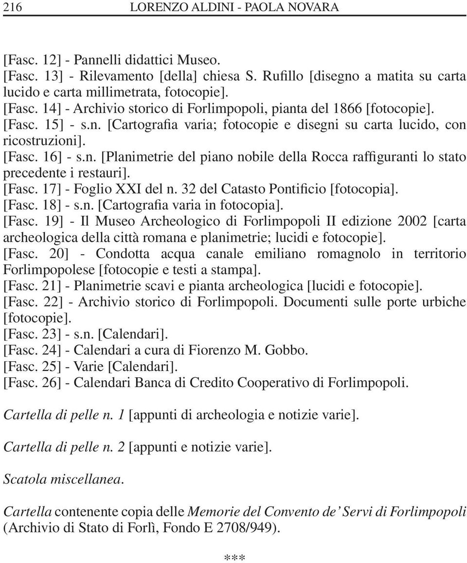 [Fasc. 17] - Foglio XXI del n. 32 del Catasto Pontificio [fotocopia]. [Fasc.