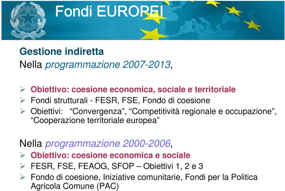 occupazione, Cooperazione territoriale europea Nella programmazione 2000-2006, Obiettivo: coesione economica e