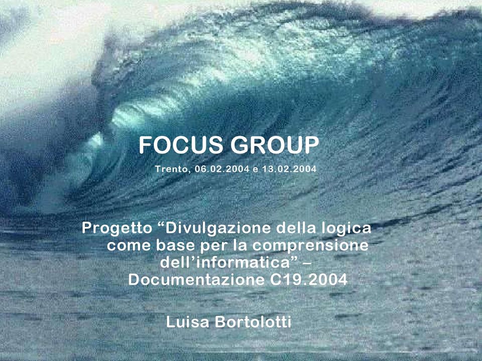 2004 Progetto Divulgazione della logica