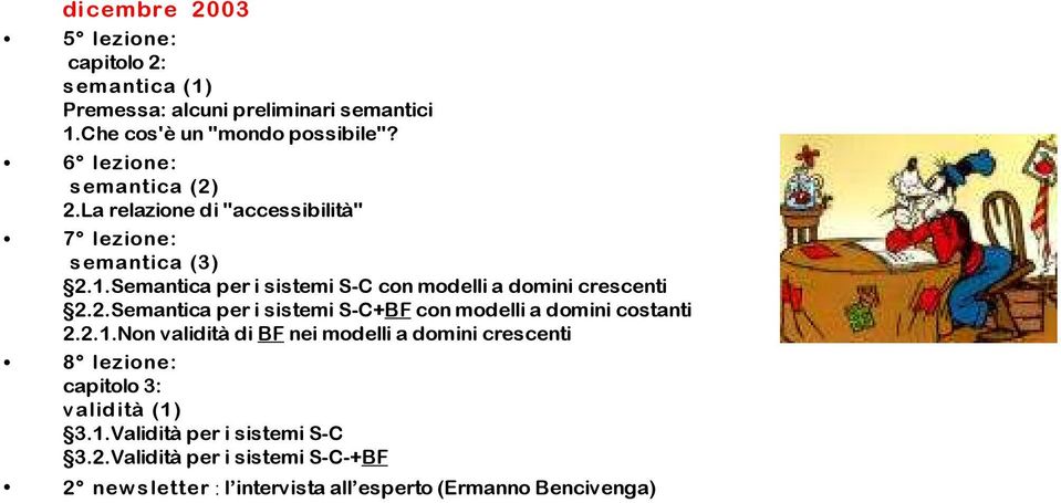 Semantica per i sistemi S-C con modelli a domini crescenti 2.2.Semantica per i sistemi S-C+BF con modelli a domini costanti 2.2.1.