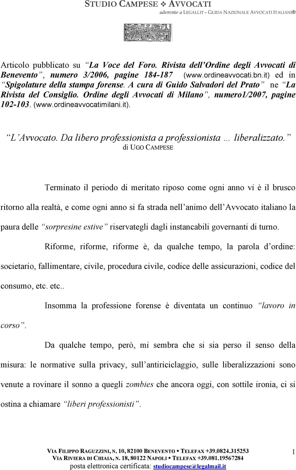 Da libero professionista a professionista liberalizzato.