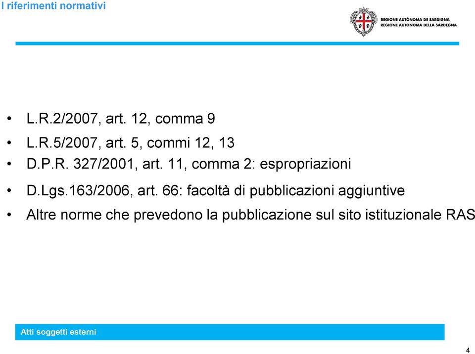 11, comma 2: espropriazioni D.Lgs.163/2006, art.