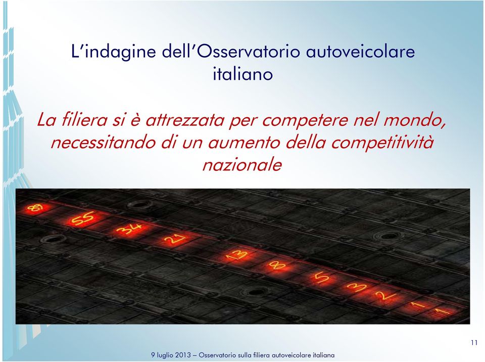 attrezzata per competere nel mondo,