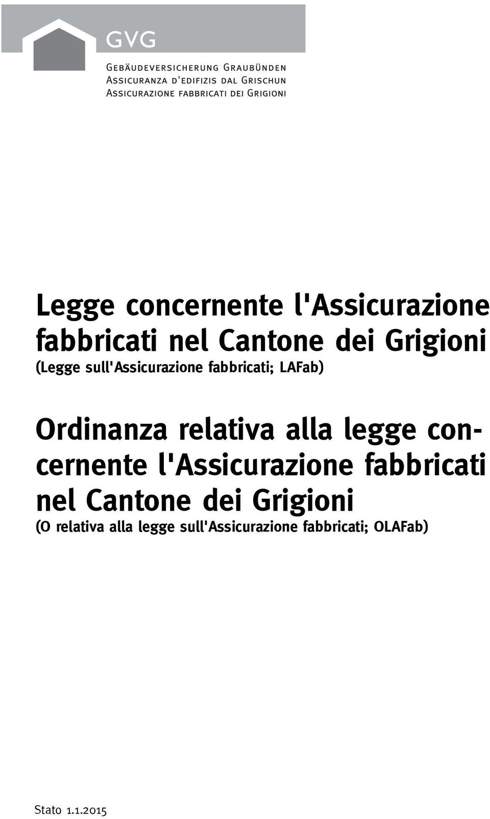 legge concernente l'assicurazione fabbricati nel Cantone dei Grigioni