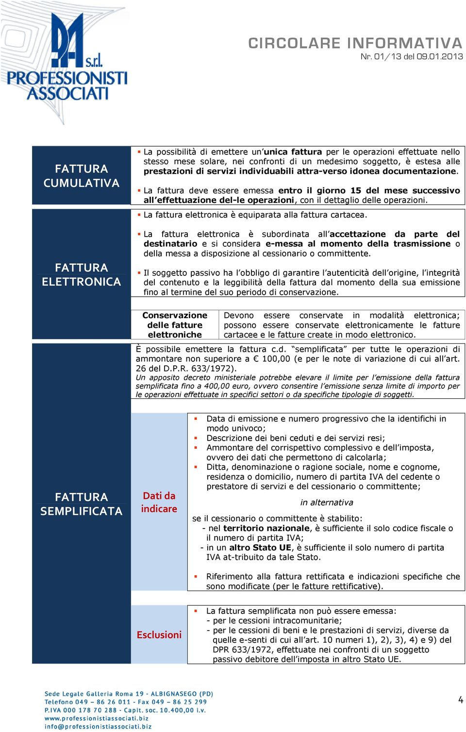 La fattura elettronica è equiparata alla fattura cartacea.