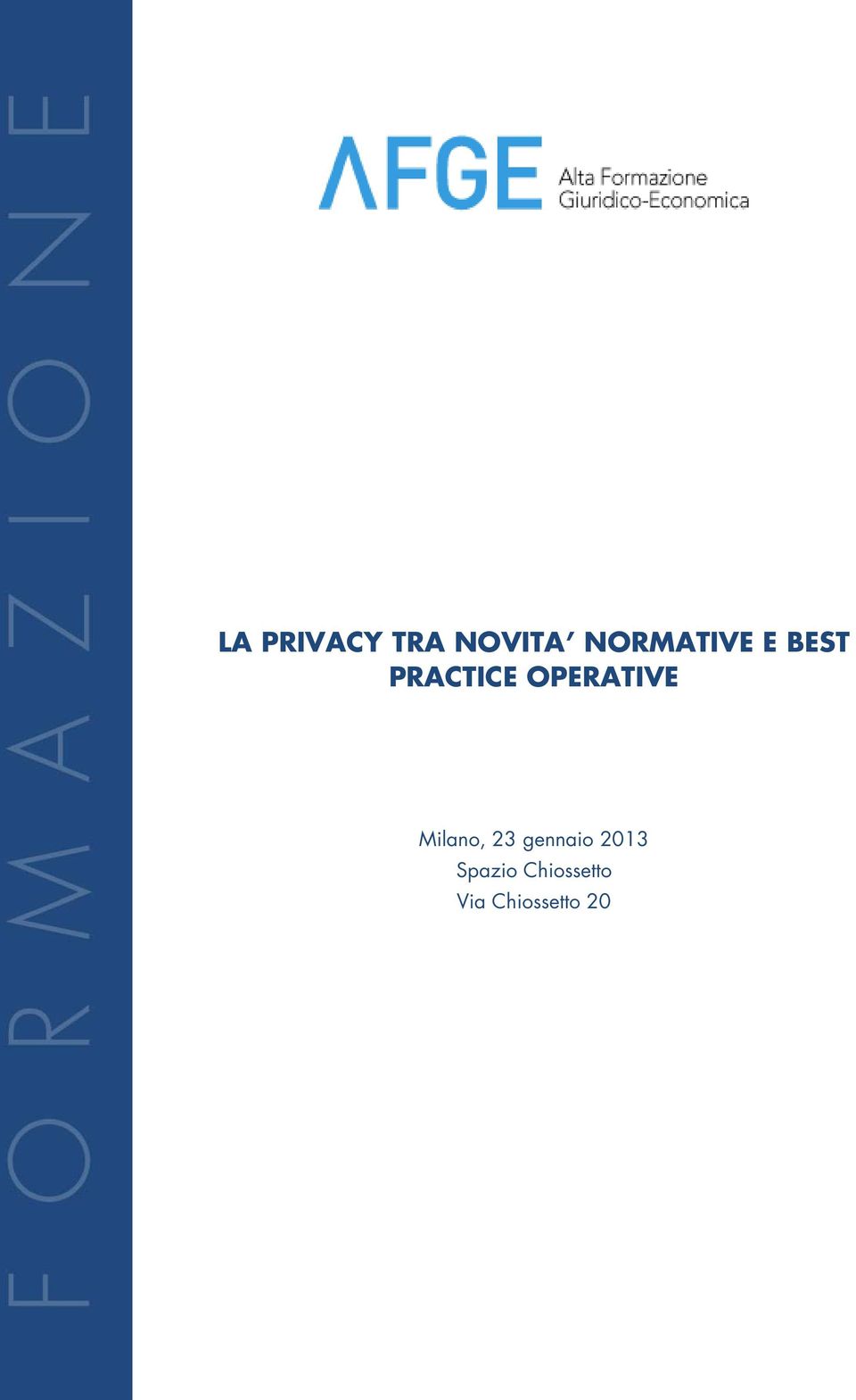 OPERATIVE Milano, 23 gennaio