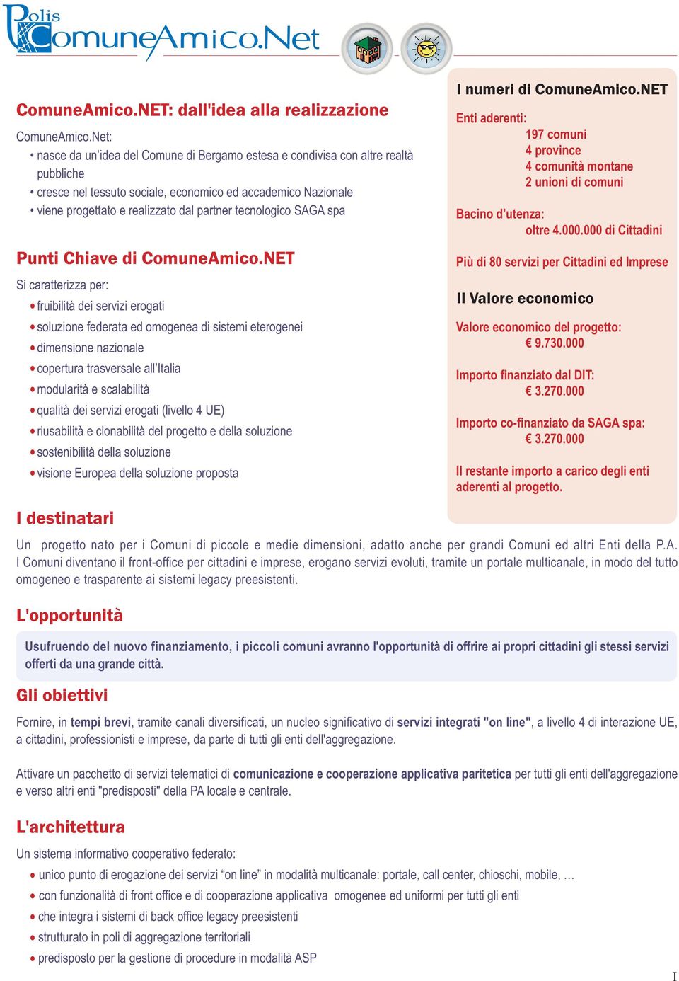 tecnologico SAGA spa Punti Chiave di ComuneAmico.