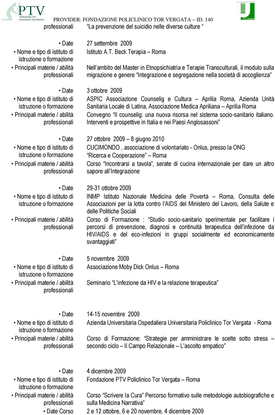 ASPIC Associazione Counselig e Cultura Aprilia Roma, Azienda Unità Sanitaria Locale di Latina, Associazione Medica Apriliana Aprilia Roma Convegno Il counselig: una nuova risorsa nel sistema