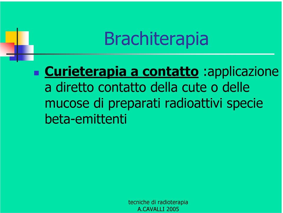 contatto della cute o delle mucose