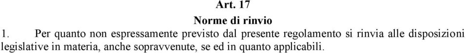 presente regolamento si rinvia alle