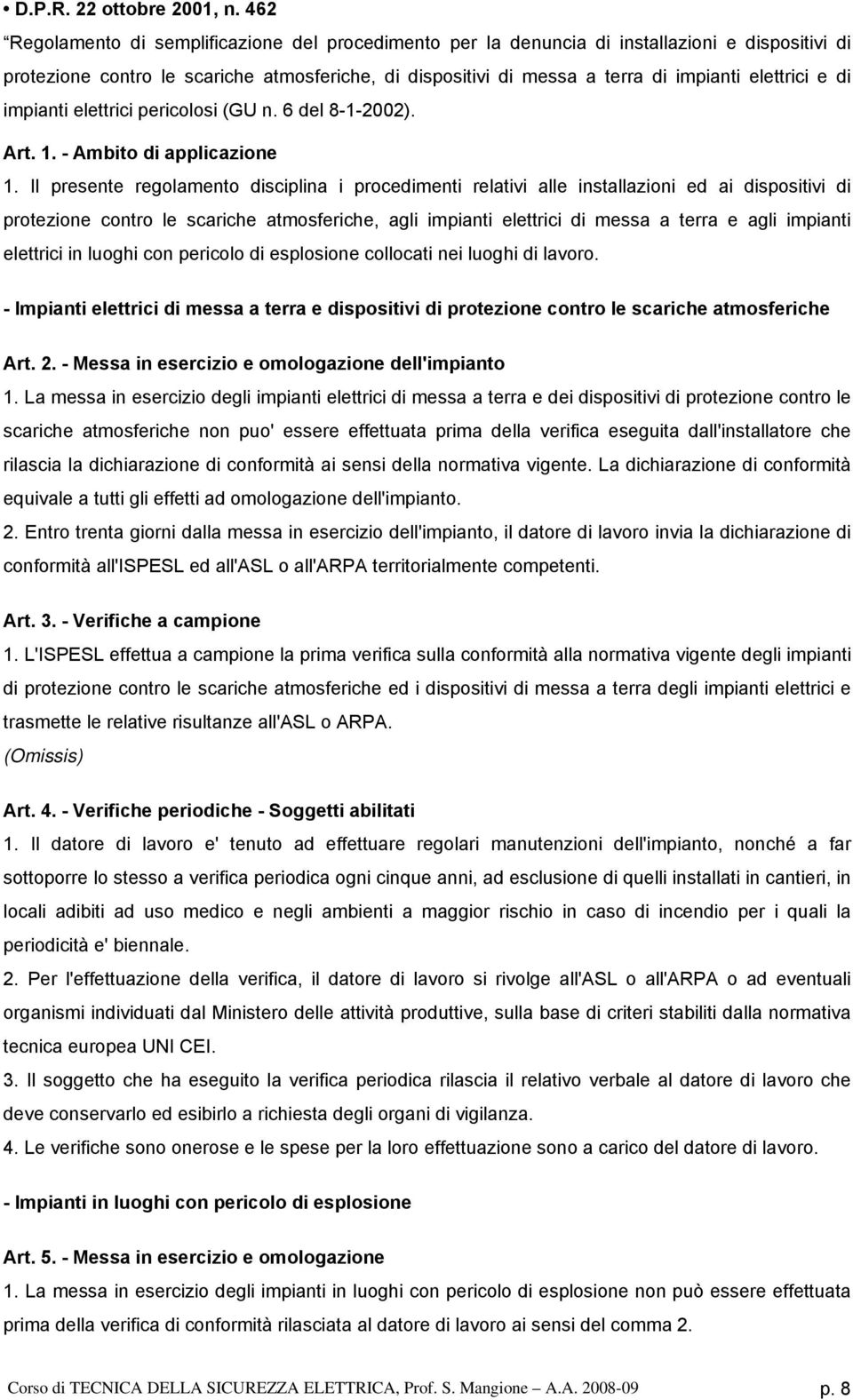 (GU n. 6 del 8-1-2002). rt. 1. - mbto d applcazone 1.