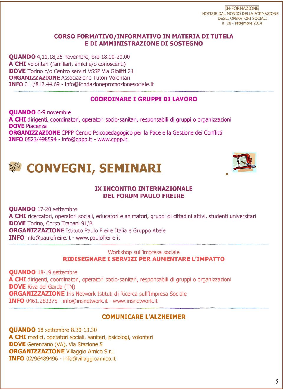 69 - info@fondazionepromozionesociale.