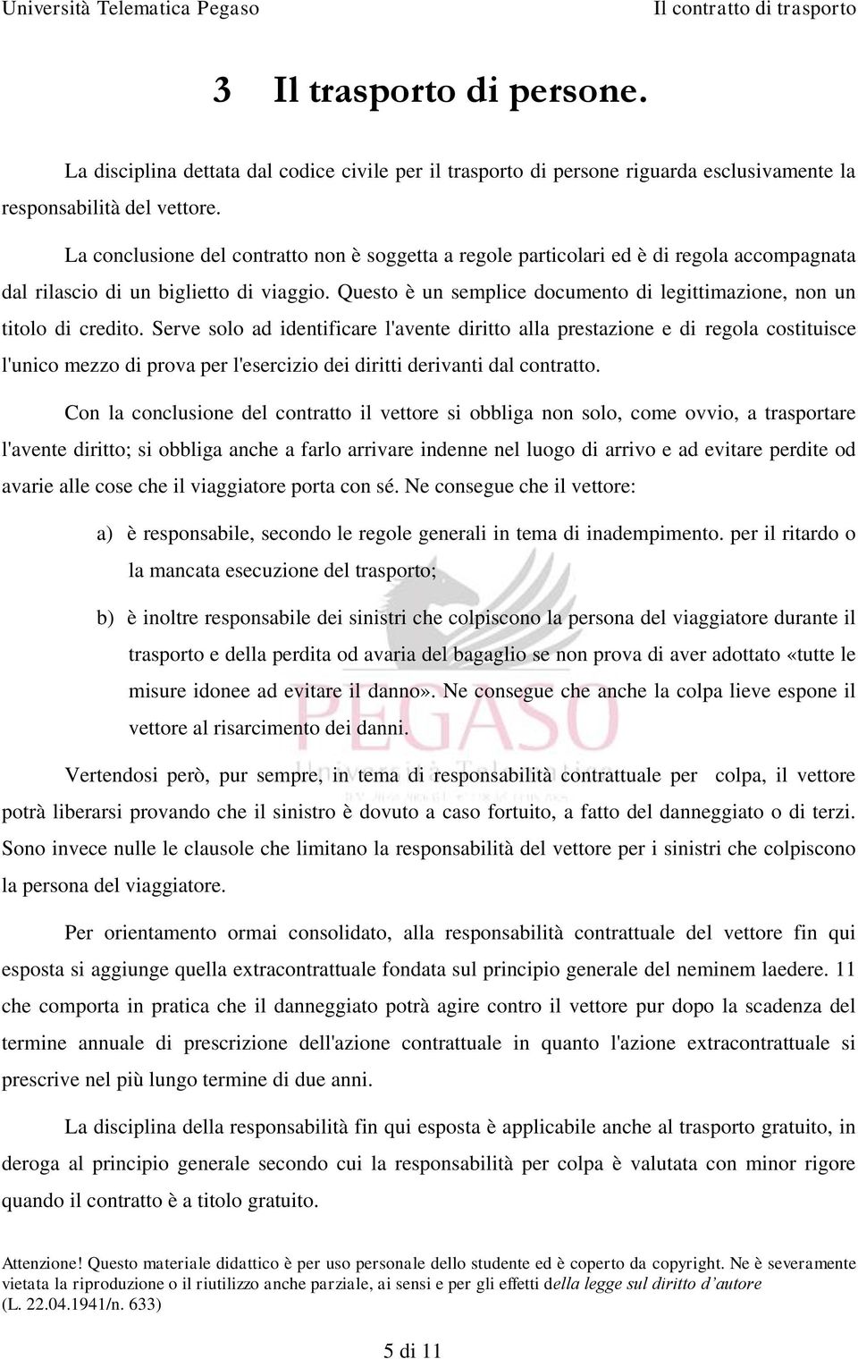 Questo è un semplice documento di legittimazione, non un titolo di credito.