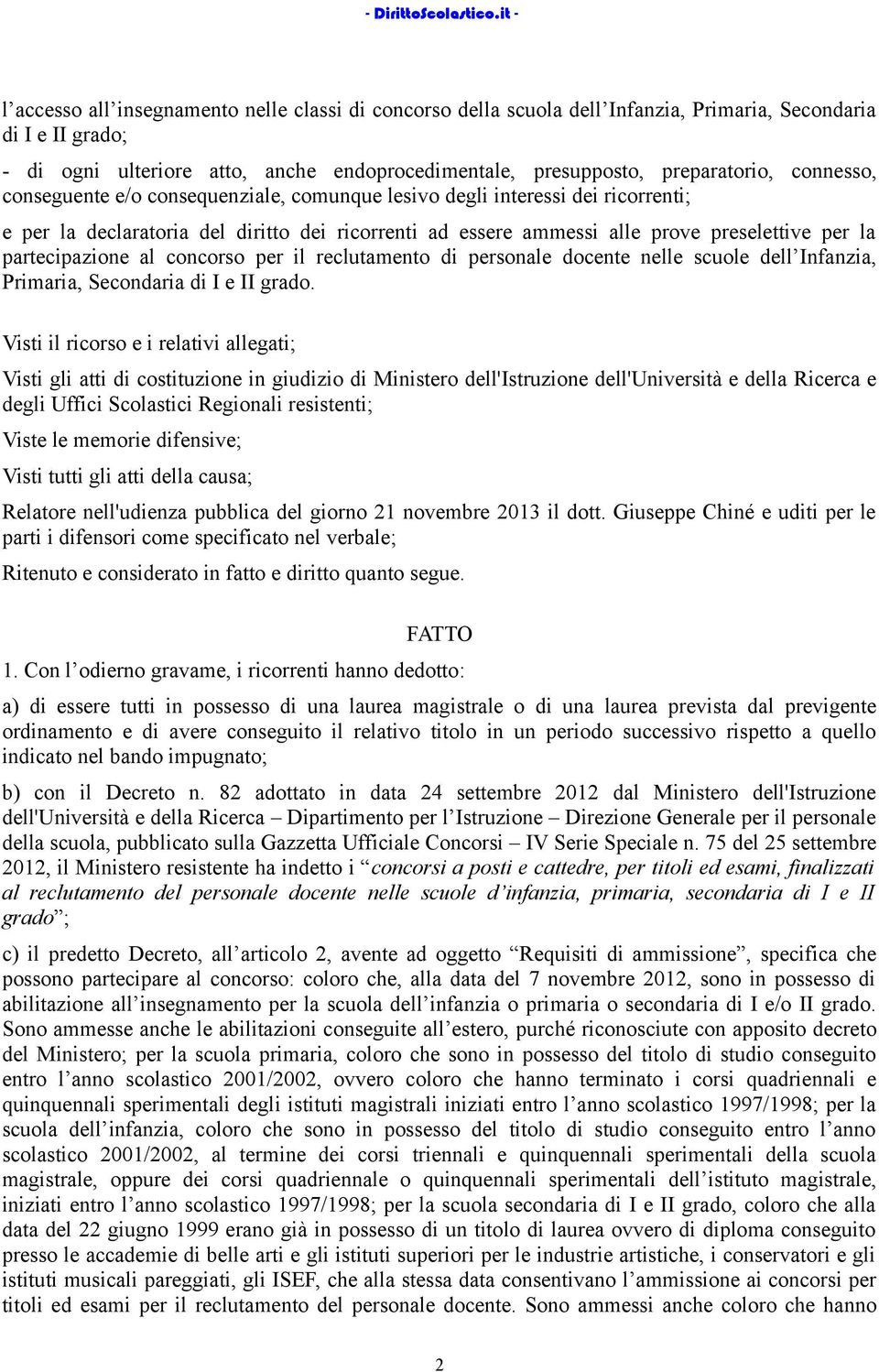 partecipazione al concorso per il reclutamento di personale docente nelle scuole dell Infanzia, Primaria, Secondaria di I e II grado.