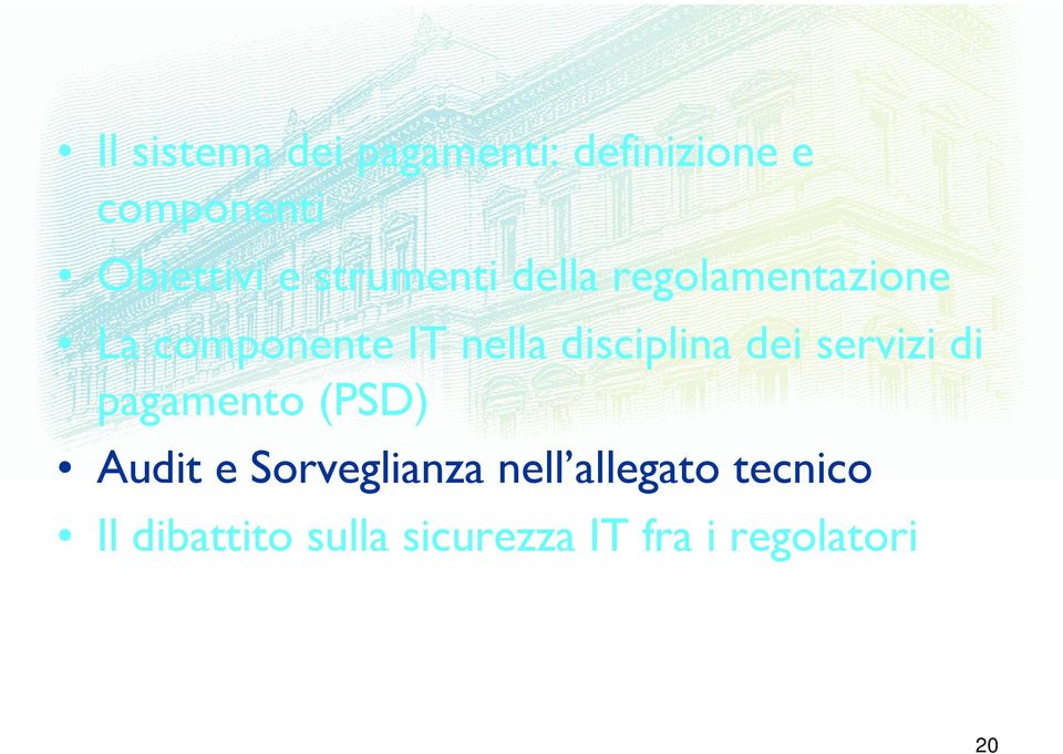 disciplina dei servizi di pagamento (PSD) Audit e Sorveglianza