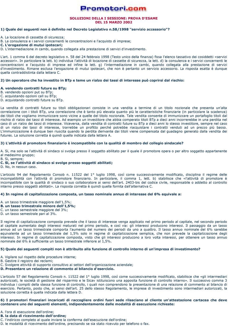 L'intermediazione in cambi, quando collegata alla prestazione di servizi d'investimento. L art. 1 comma 6 del decreto legislativo n.