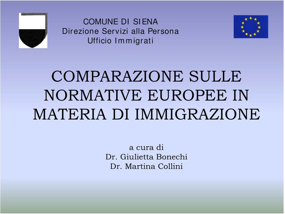 NORMATIVE EUROPEE IN MATERIA DI IMMIGRAZIONE