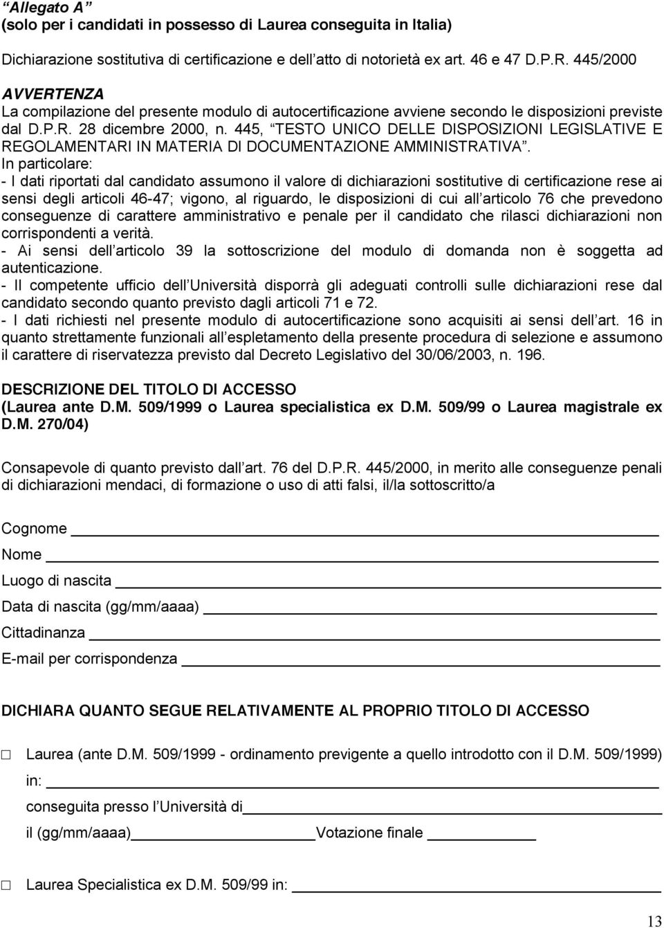 445, TESTO UNICO DELLE DISPOSIZIONI LEGISLATIVE E REGOLAMENTARI IN MATERIA DI DOCUMENTAZIONE AMMINISTRATIVA.