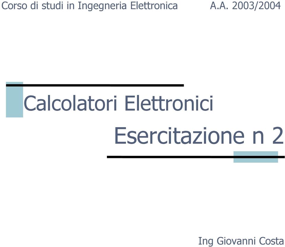 A. 2003/2004 Calcolatori