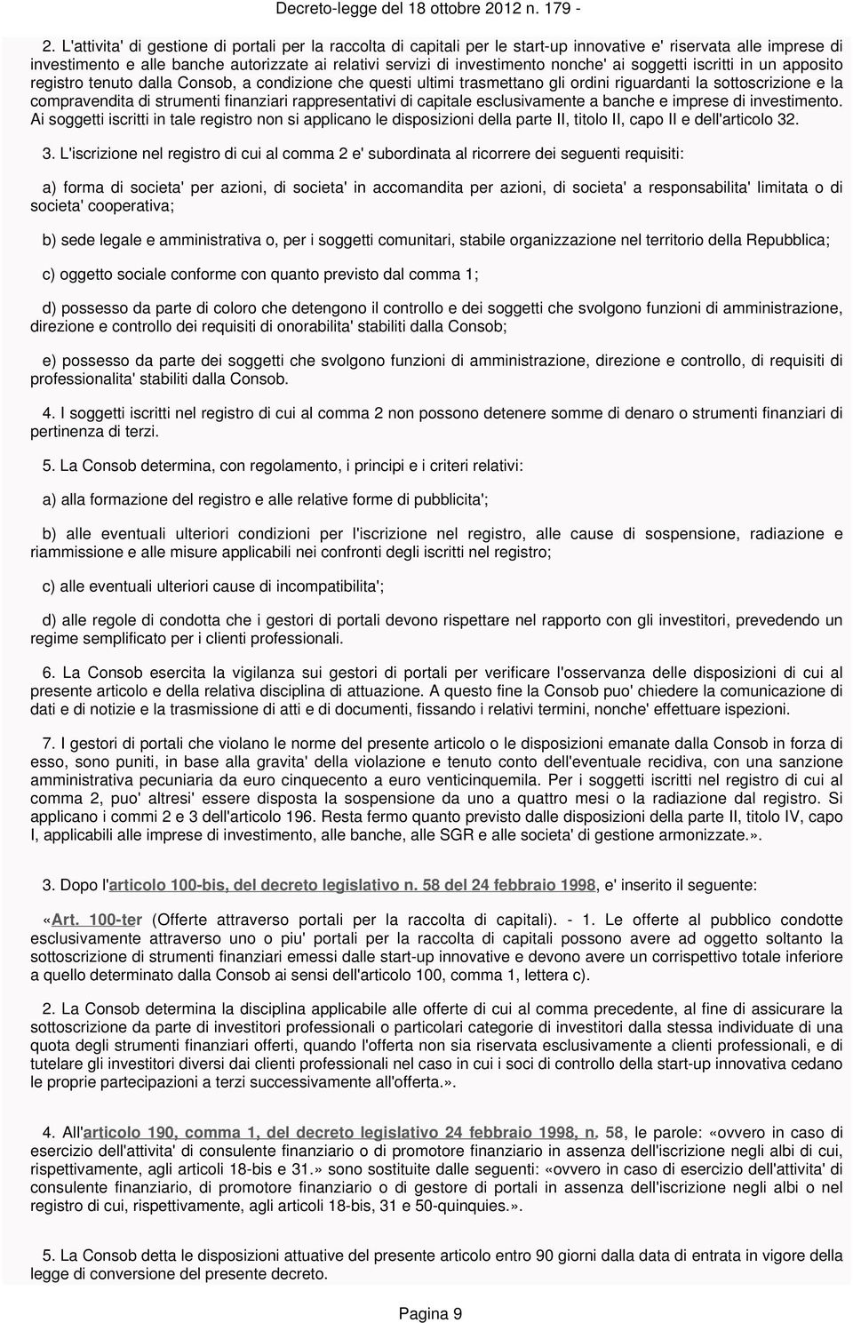 finanziari rappresentativi di capitale esclusivamente a banche e imprese di investimento.