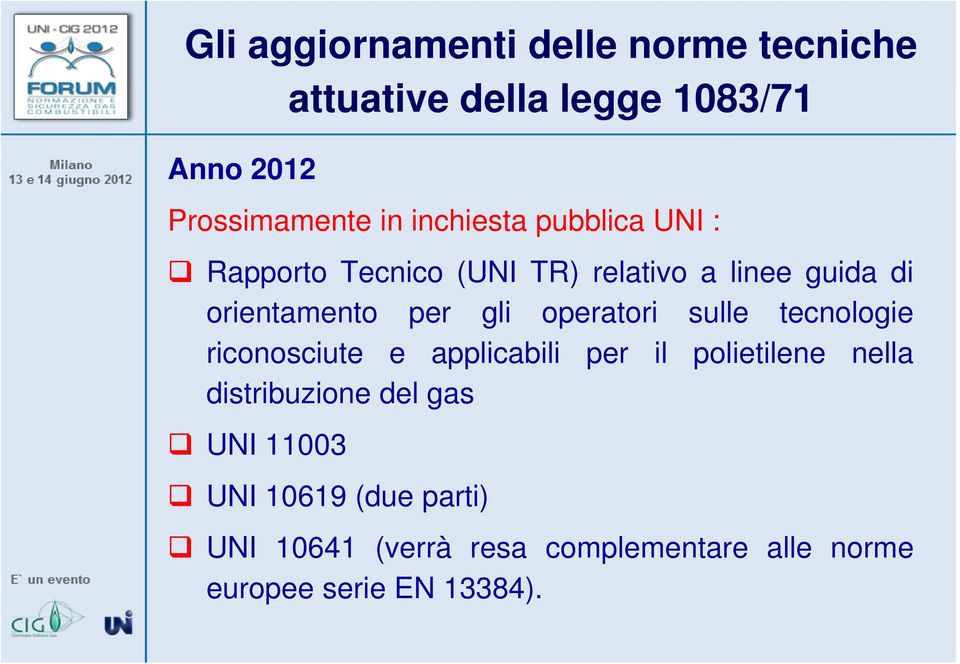 operatori sulle tecnologie riconosciute e applicabili per il polietilene nella distribuzione del