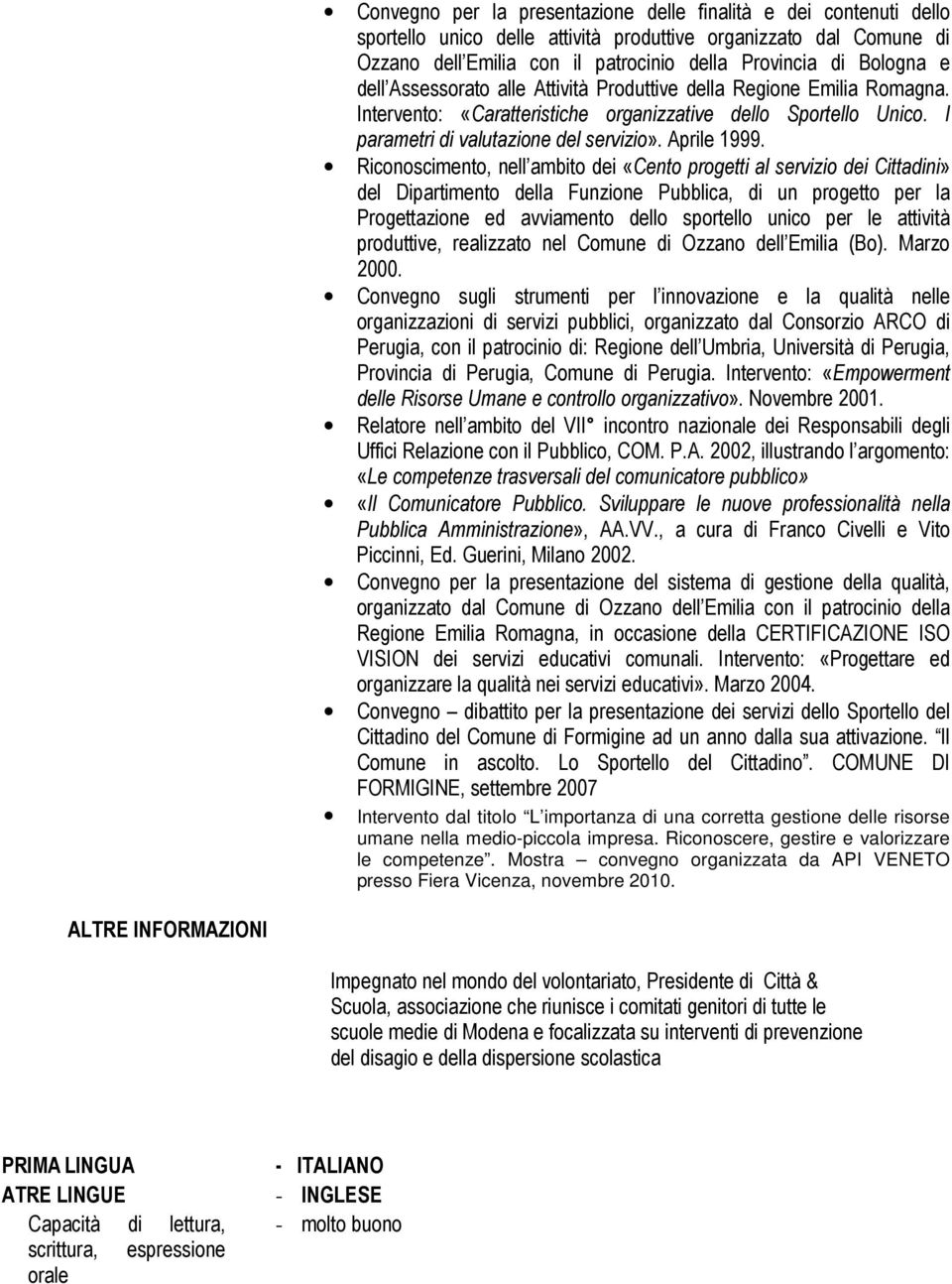 Riconoscimento, nell ambito dei «Cento progetti al servizio dei Cittadini» del Dipartimento della Funzione Pubblica, di un progetto per la Progettazione ed avviamento dello sportello unico per le