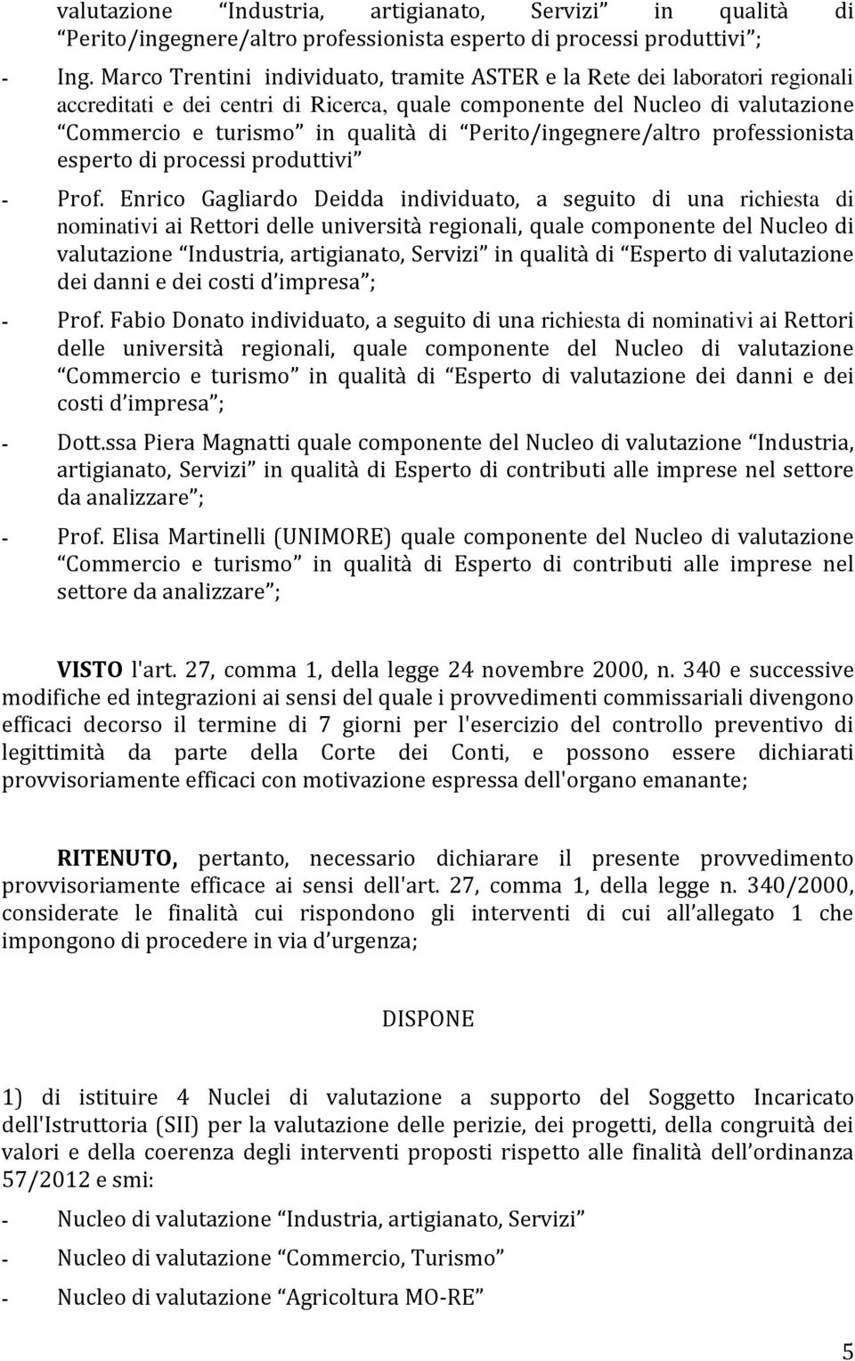 Perito/ingegnere/altro professionista esperto di processi produttivi - Prof.