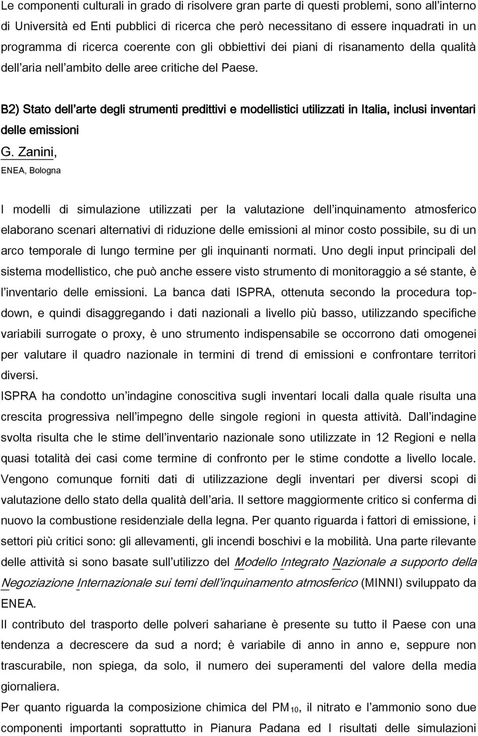 B2) Stato dell arte degli strumenti predittivi e modellistici utilizzati in Italia, inclusi inventari delle emissioni G.