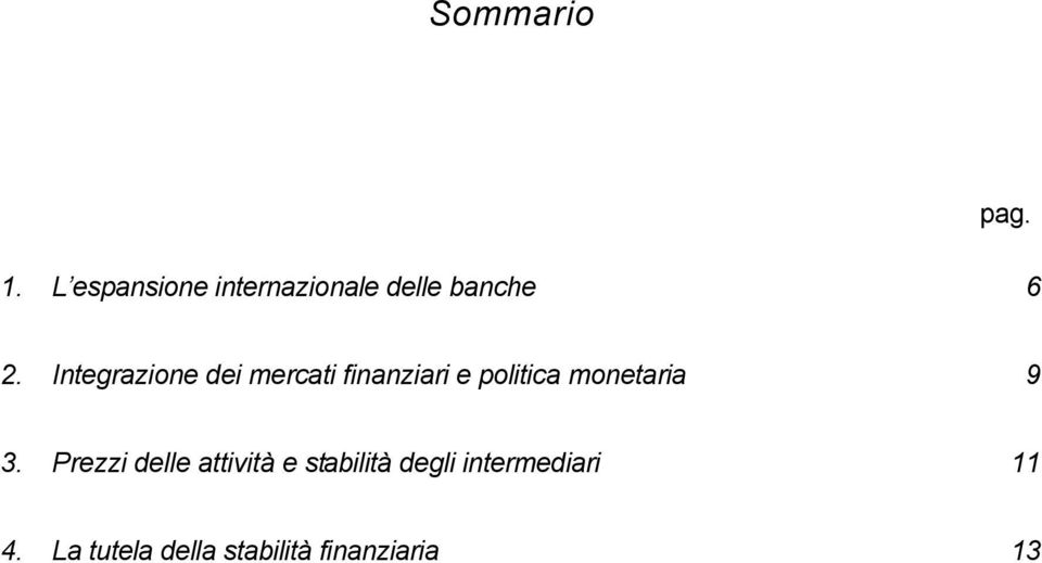 Integrazione dei mercati finanziari e politica