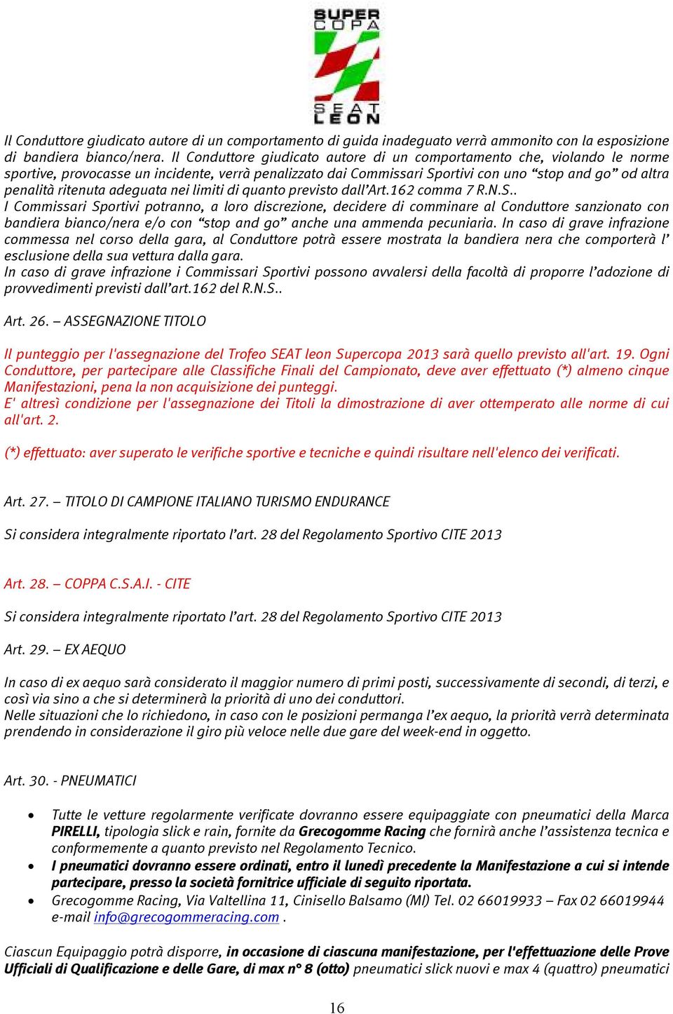 adeguata nei limiti di quanto previsto dall Art.162 comma 7 R.N.S.