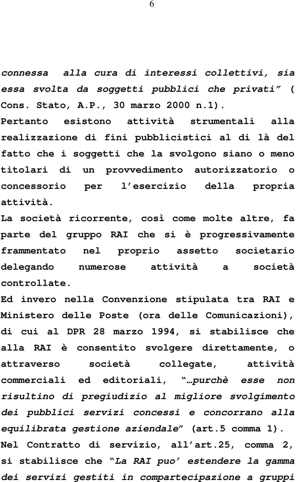 concessorio per l esercizio della propria attività.