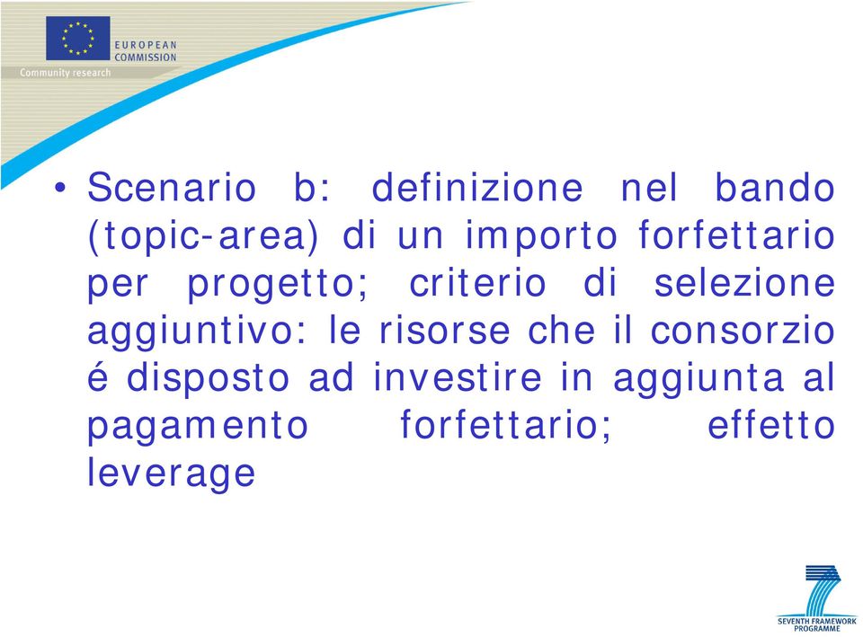 aggiuntivo: le risorse che il consorzio é disposto ad