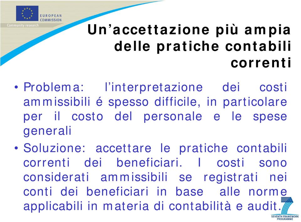 Soluzione: accettare le pratiche contabili correnti dei beneficiari.