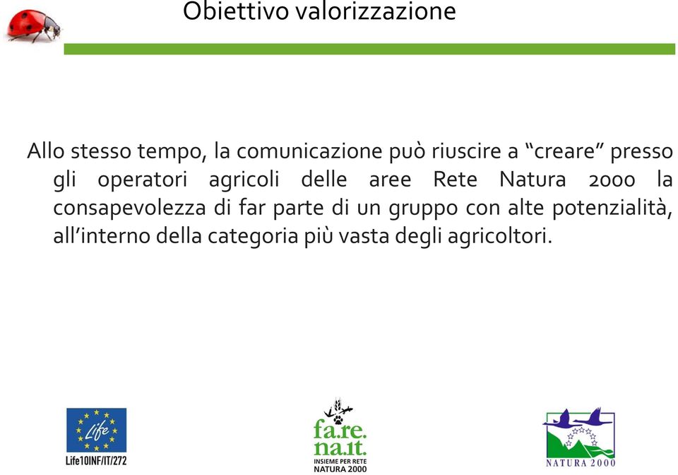 Natura 2000 la consapevolezza di far parte di un gruppo con alte