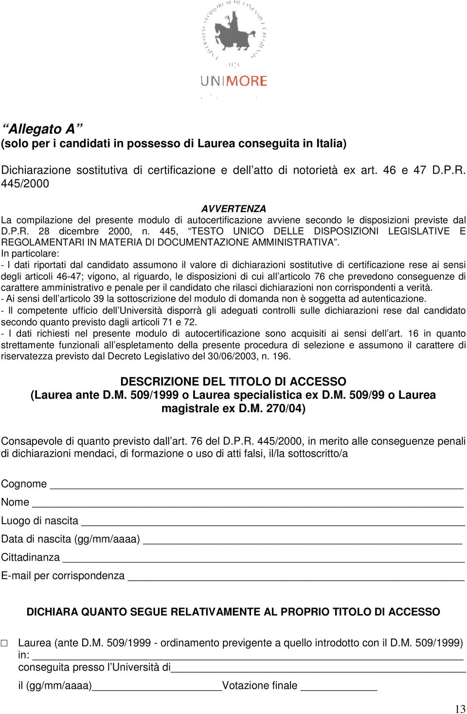 445, TESTO UNICO DELLE DISPOSIZIONI LEGISLATIVE E REGOLAMENTARI IN MATERIA DI DOCUMENTAZIONE AMMINISTRATIVA.