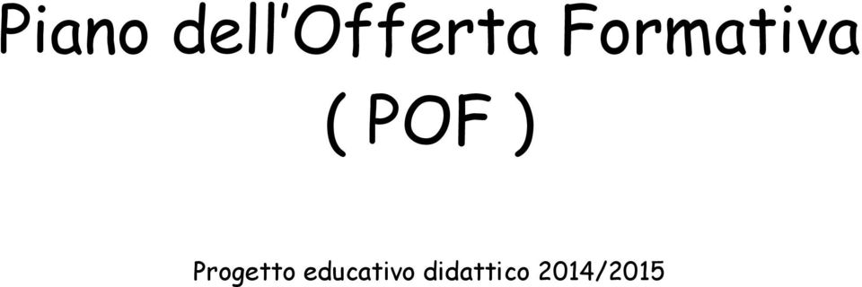 Progetto educativo