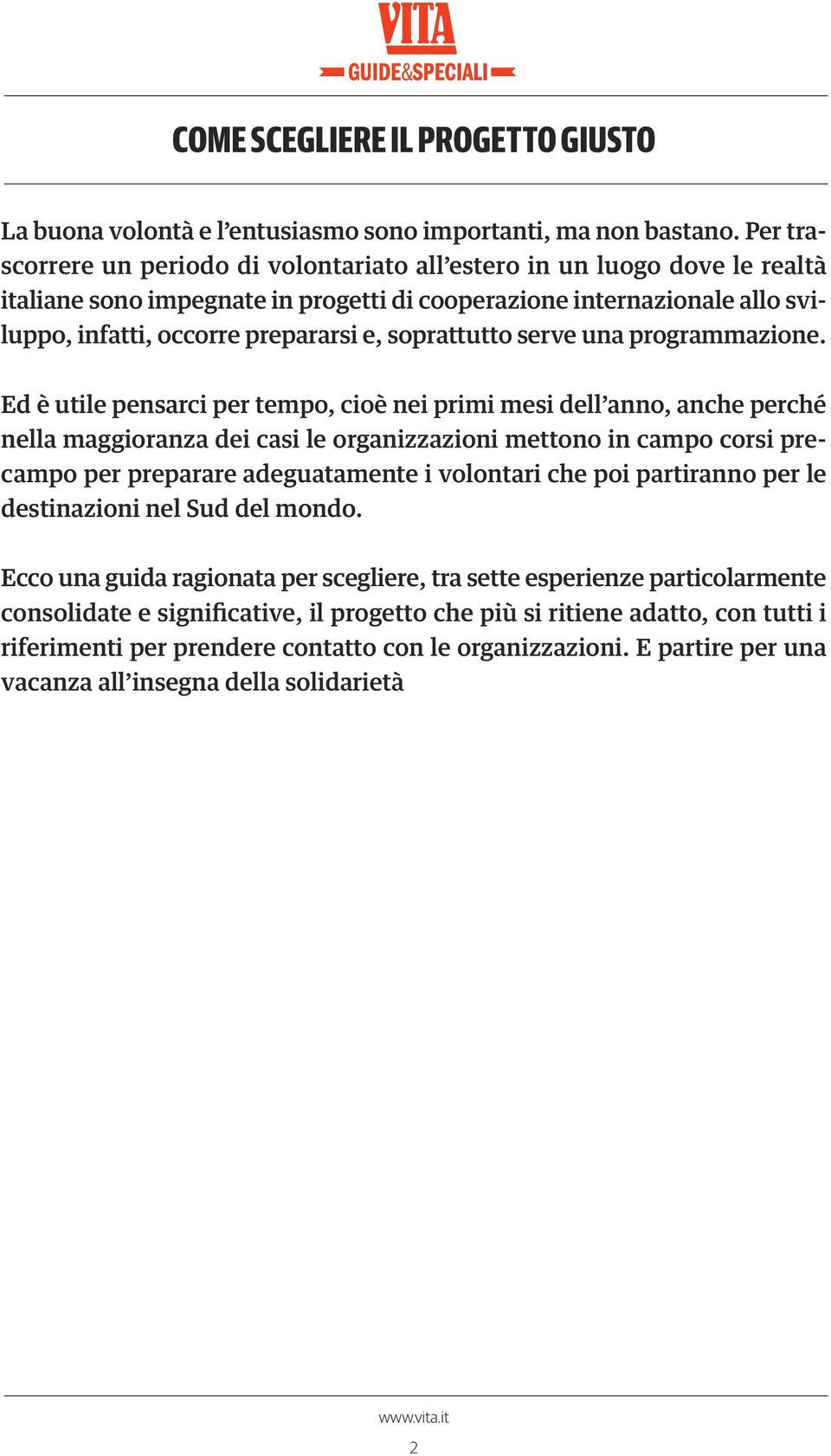 soprattutto serve una programmazione.