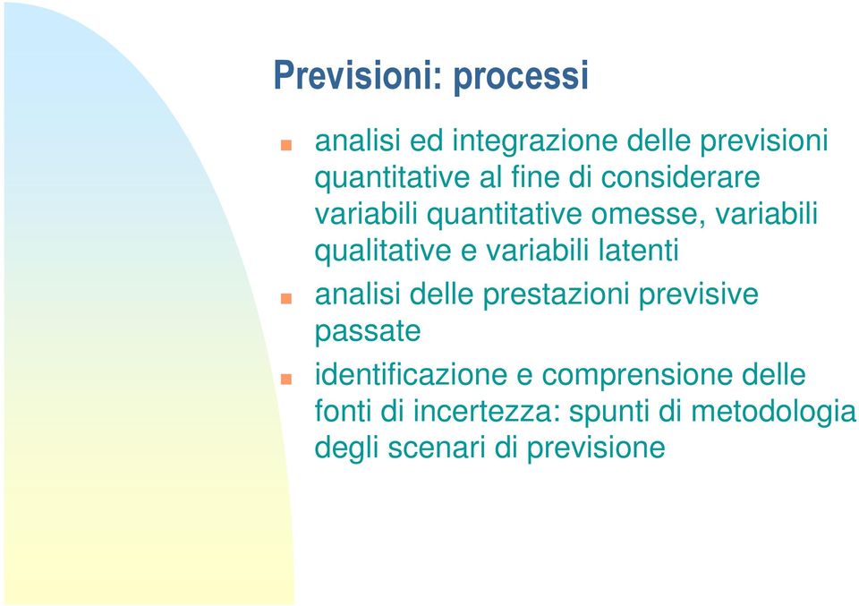 variabili latenti analisi delle prestazioni previsive passate identificazione e