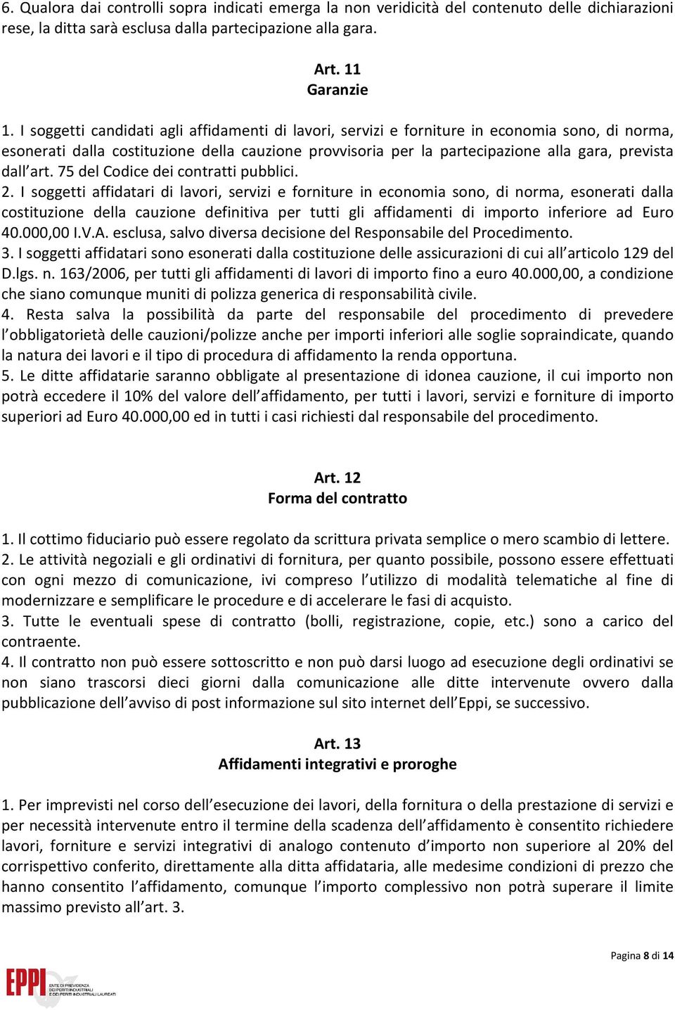 art. 75 del Codice dei contratti pubblici. 2.