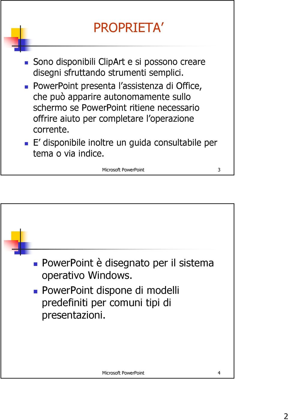 aiuto per completare l operazione corrente. E disponibile inoltre un guida consultabile per tema o via indice.