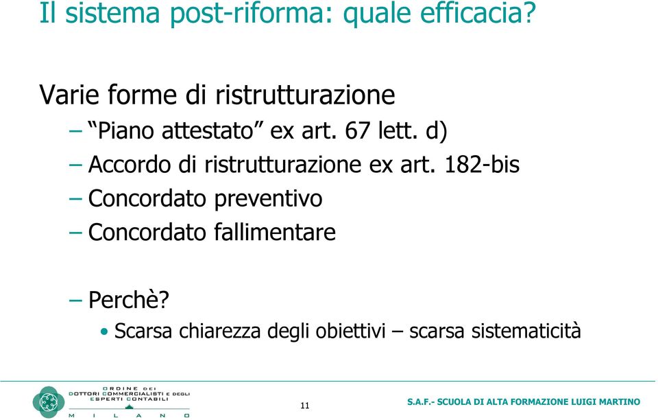 d) Accordo di ristrutturazione ex art.