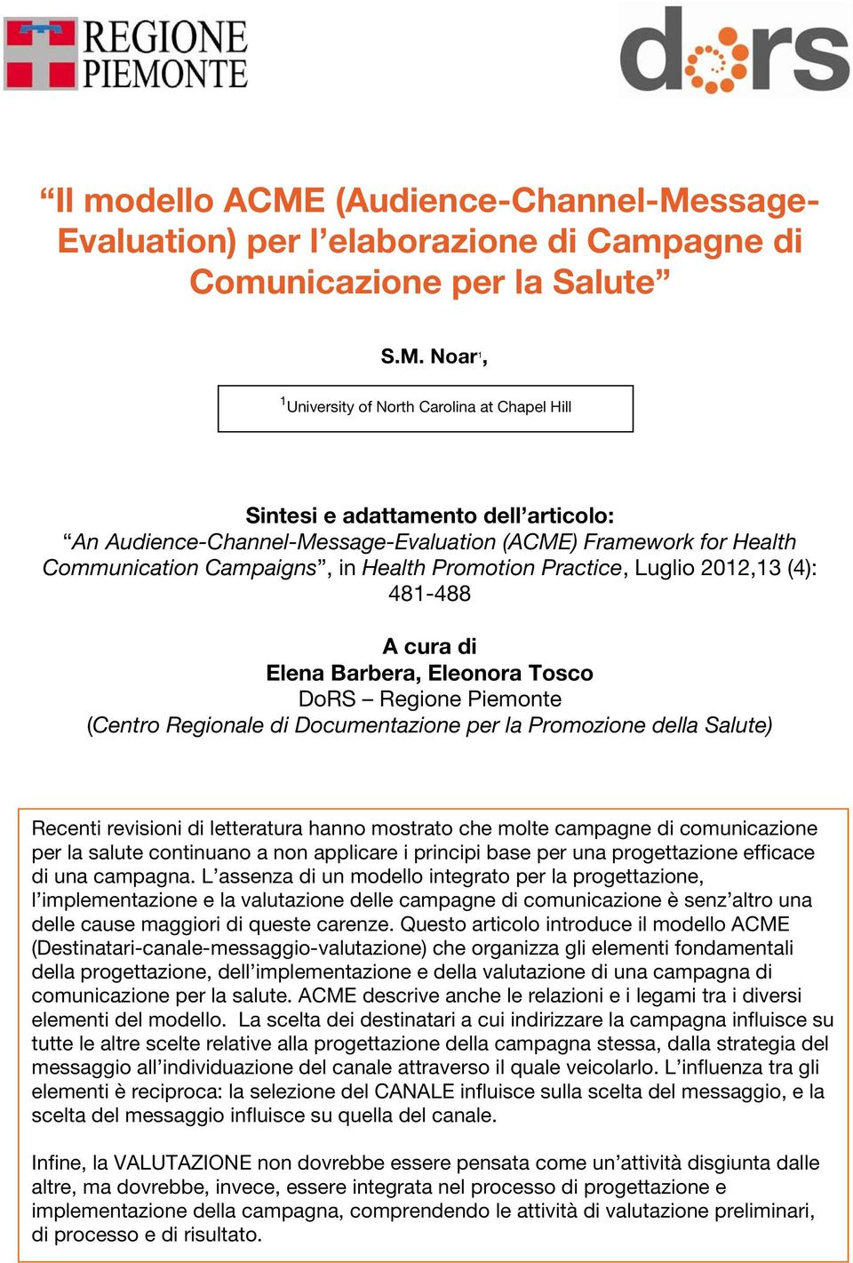 ssage- Evaluation) per l elaborazione di Campagne di Comunicazione per la Salute S.M.