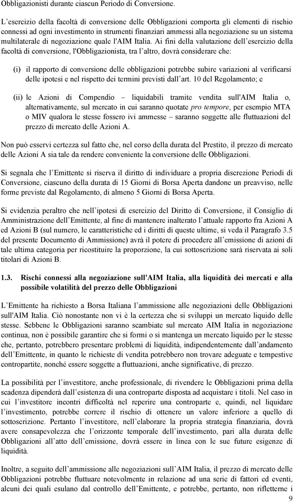 multilaterale di negoziazione quale l'aim Italia.