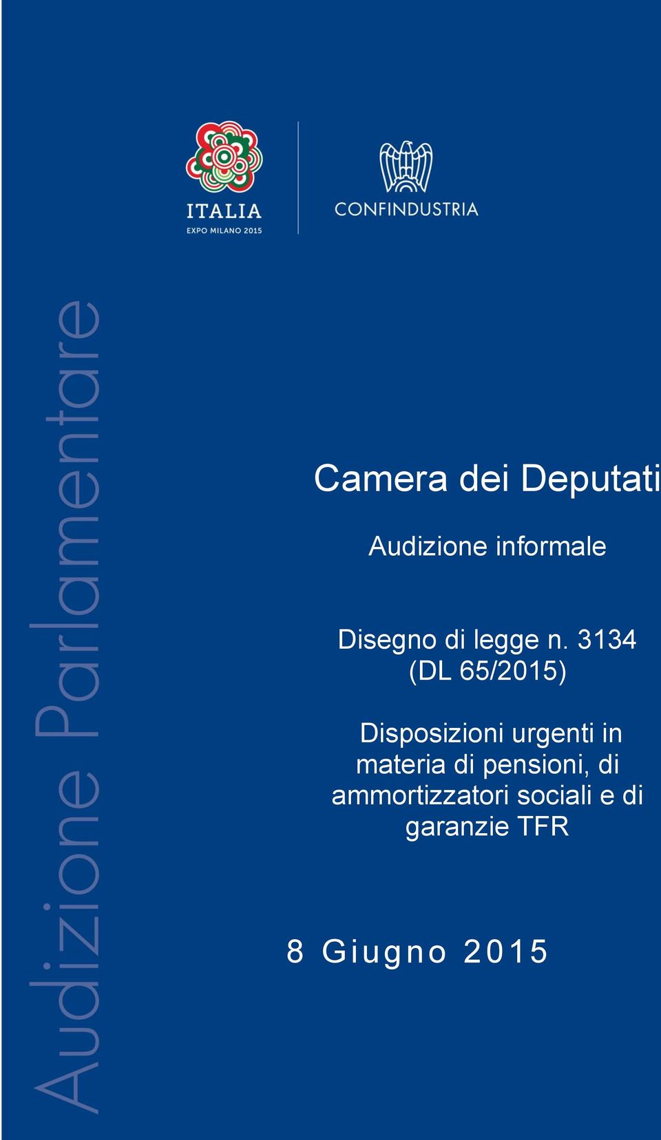 3134 (DL 65/2015) Disposizioni urgenti in