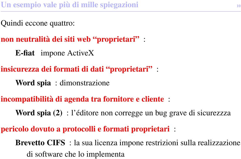 fornitore e cliente : Word spia (2) : l éditore non corregge un bug grave di sicurezzza pericolo dovuto a protocolli e