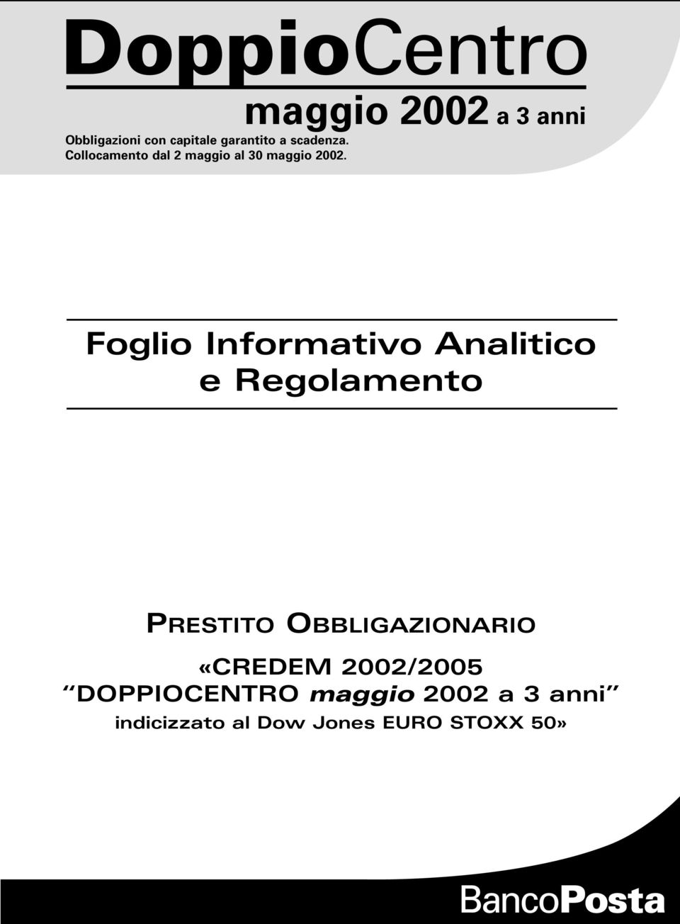 Foglio Informativo Analitico e Regolamento PRESTITO OBBLIGAZIONARIO