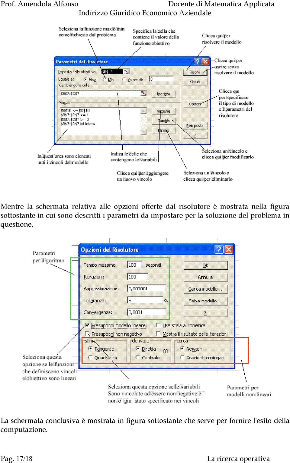 la soluzione del problema in questione.