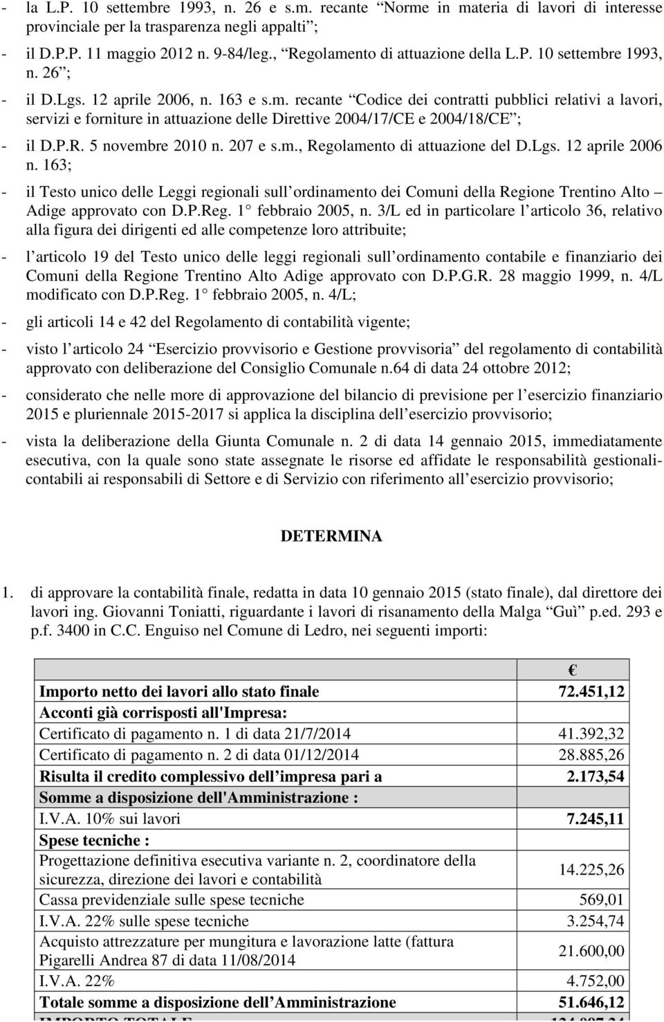 P.R. 5 novembre 2010 n. 207 e s.m., Regolamento di attuazione del D.Lgs. 12 aprile 2006 n.